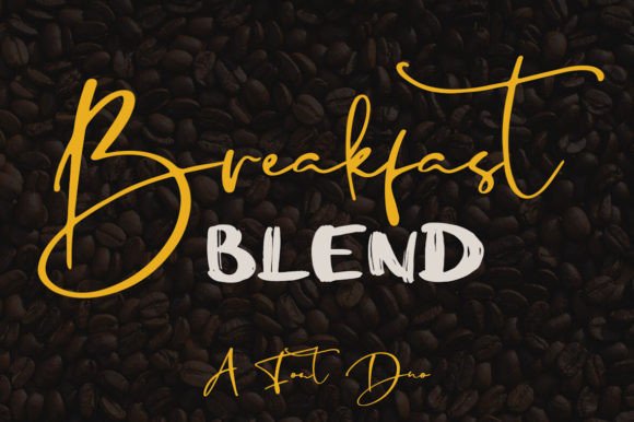 Breakfast Blend: A Font Pairing for Authentic Brand Stories