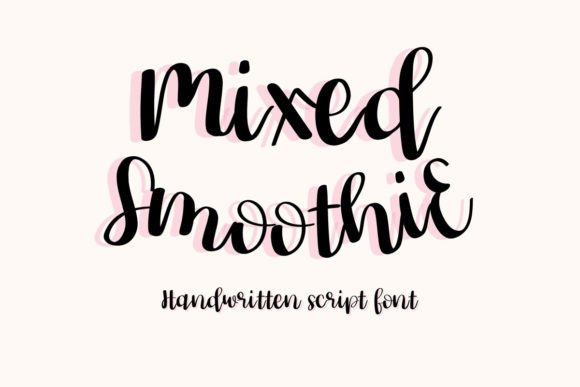 Mixed Smoothie: A Fresh Take on Handwritten Script