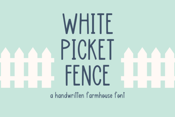 White Picket Fence: The Farmhouse Handwriting Style